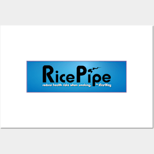 Rice Pipe - The Rice Way to Smoke Posters and Art